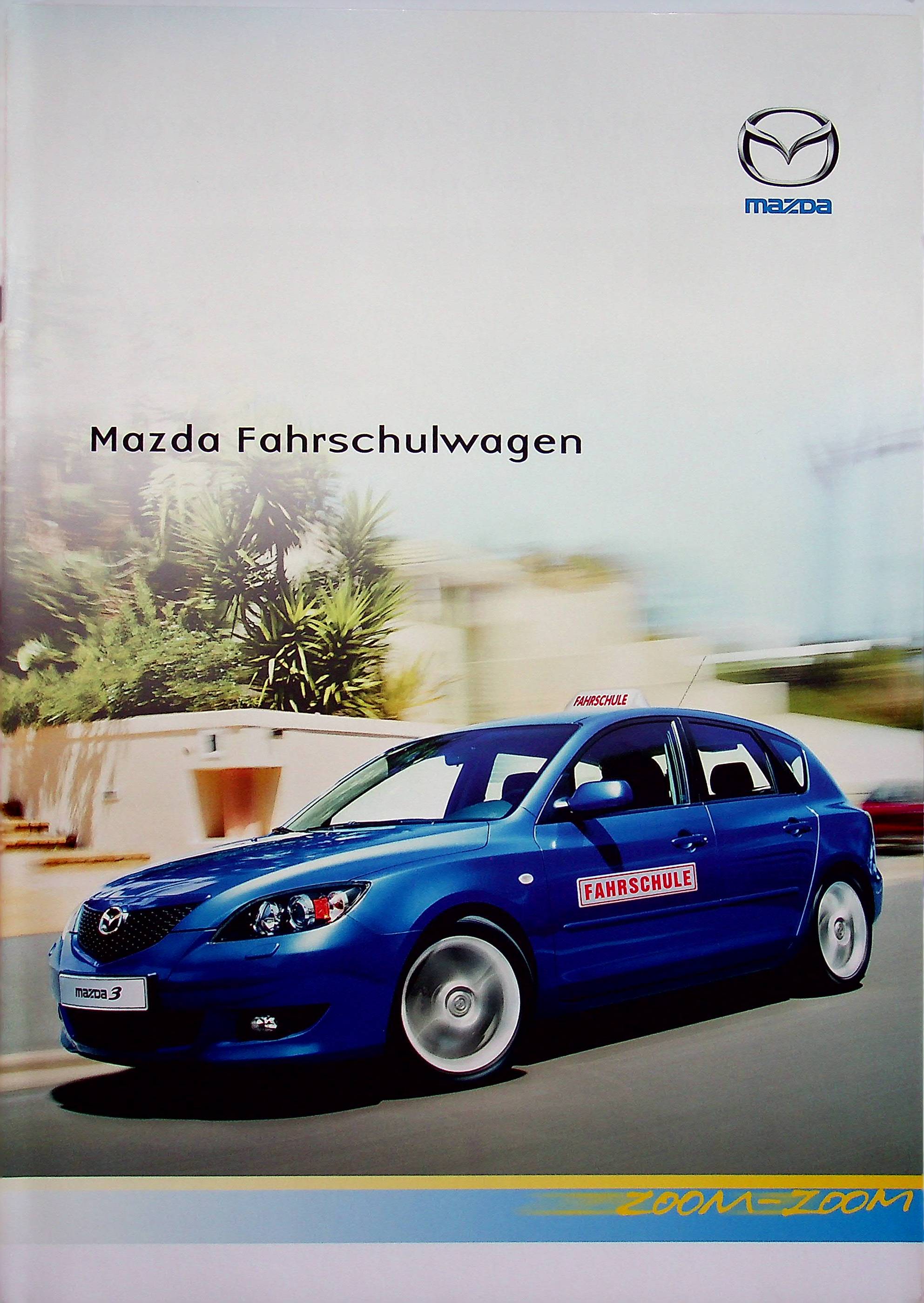 Mazda 2 3 6 - Fahrschule - Prospekt 03/2006