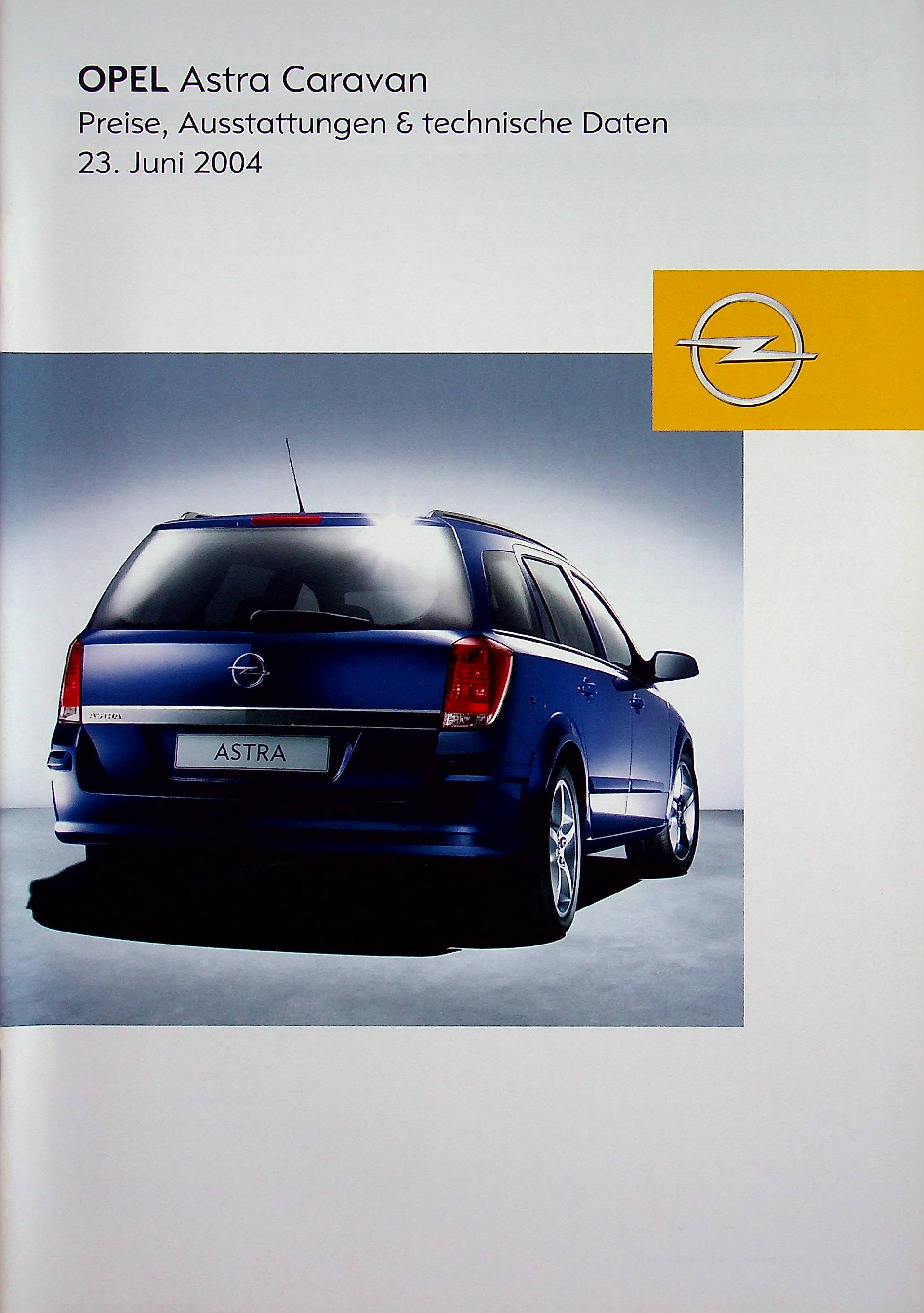 Opel Astra H Caravan - Preisliste & Extras - Prospekt 06/2004 Opel Astra H Caravan - Preisliste & Extras - Prospekt 06/2004